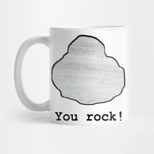 You Rock! Geological t-shirt design Mug